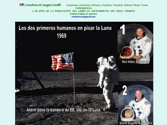 FERNANDO ANTONIO RUANO FAXAS. EL ADVENIMIENTO DEL SIGLO CÓSMICO. LOS DOS PRIMEROS HUMANOS EN PISAR LA LUNA 1. NEIL ALDEN ARMSTRONG 2. EDWIN EUGENE BUZZ ALDRIN