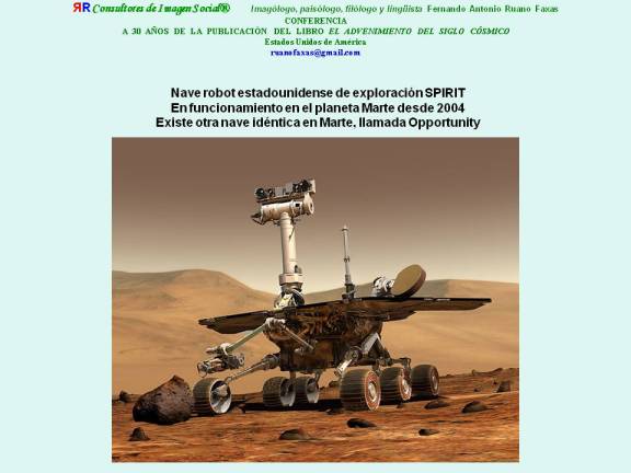 FERNANDO ANTONIO RUANO FAXAS. EL ADVENIMIENTO DEL SIGLO CÓSMICO.  NAVE ROBOT ESTADOUNIDENSE DE EXPLORACIÓN SPIRIT EN MARTE, 2004