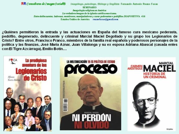 FERNANDO ANTONIO RUANO FAXAS. MARCIAL MACIEL, LEGIONARIOS DE CRISTO, LEGIÓN DE CRISTO, VATICANO, MÉXICO, ESPAÑA