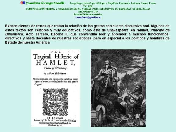 FERNANDO ANTONIO RUANO FAXAS. SHAKESPEARE, HAMLET, IDIOMA, LENGUA, DIALECTO, SOCIOLINGÜÍSTICA, DISCURSO, HABLAR CORRECTAMENTE EN PÚBLICO, VOZ, ESTILO, PROTOCOLO, ETIQUETA. CURSO PARA EJECUTIVOS Y POLÍTICOS