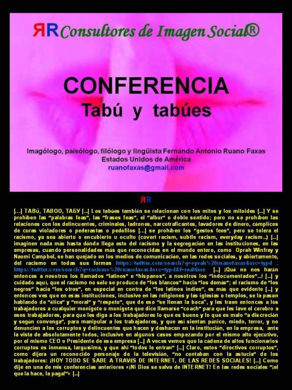 FERNANDO ANTONIO RUANO FAXAS. TABÚ, TABÚES, COMUNICACIÓN, IMAGOLOGÍA, EL SILENCIO DICE MUCHO MÁS QUE LO QUE IMAGINAMOS. RACISMO EN LA EMPRESA, RACISMO EN EL TRABAJO, RACISM IN THE WORKPLACE