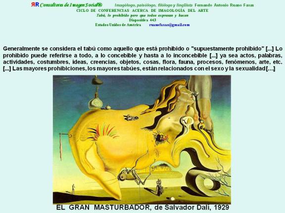 FERNANDO ANTONIO RUANO FAXAS. TABÚ, TABOO. EL GRAN MASTURBADOR, DALÍ