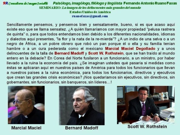 FERNANDO ANTONIO RUANO FAXAS. MARCIAL MACIEL Y LOS LEGIONARIOS DE CRISTO ENTRE LOS DELINCUENTES MÁS GRANDES DE LA ACTUALIDAD
