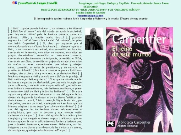 RUANO FAXAS. HAITÍ, CARPENTIER SEMINARIO: IMAGOLOGÍA LITERARIA EN LO "REAL MARAVILLOSO" Y EL "REALISMO MÁGICO", IMPARTIDO POR Fernando Antonio Ruano Faxas