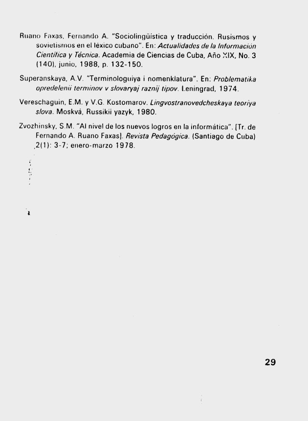 Fernando Antonio Ruano Faxas. ALGUNAS REFLEXIONES EN TORNO AL TÉRMINO CIENTÍFICO Y TÉCNICO. 9. Terminología, Terminografía, Lingüística, Filología, Imagología