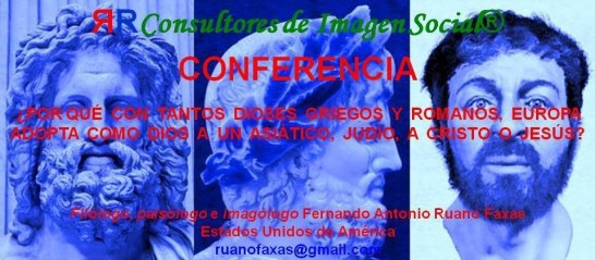 FERNANDO ANTONIO RUANO FAXAS. BIBLIA, BIBLE, БИБЛИЯ, BÍBLIA, BIBLE, BIBEL, 聖經 , الكتاب المقدس , बाइबिल . IMAGOLOGÍA CLERICAL, CLERICAL IMAGOLOGY, КЛЕРИКАЛЬНАЯ ИМАГОЛОГИЯ. POR QUÉ CON TANTOS DIOSES GRIEGOS Y