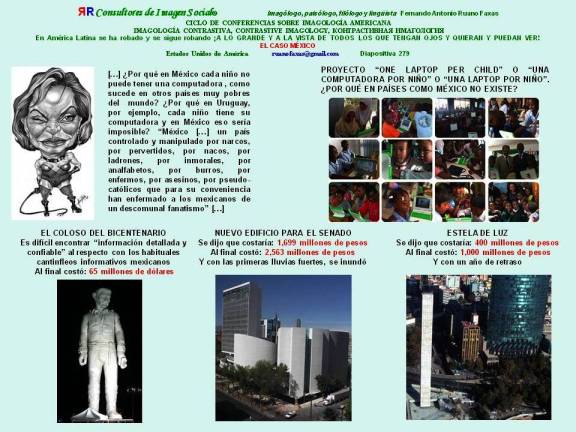 FERNANDO ANTONIO RUANO FAXAS. EL ROBO EN MÉXICO. QUIÉNES ROBAN Y CUÁNTO ROBAN. POR QUÉ EN MÉXICO NO FUNCIONA EL PROYECTO ONE LAPTOP PER CHILD O UNA COMPUTADORA POR NIÑO O UNA LAPTOP POR NIÑO