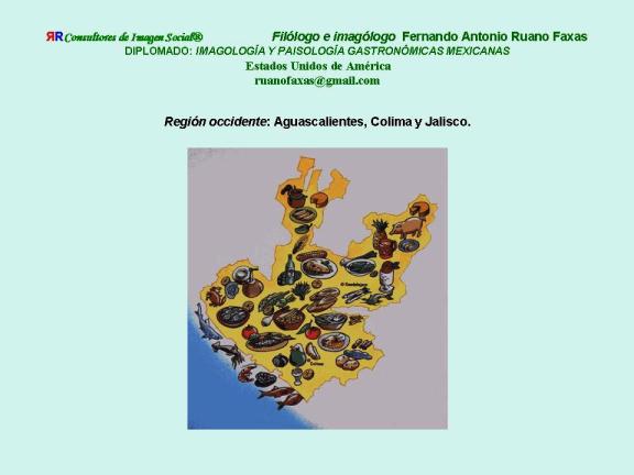 FERNANDO ANTONIO RUANO FAXAS. IMAGOLOGÍA. COCINA MEXICANA, PLATOS MEXICANOS, GASTRONOMÍA MEXICANA, MEXICAN GASTRONOMY, МЕКСИКАНСКАЯ КУЛИНАРИЯ, MEXIKANISCHE GASTRONOMIE, GASTRONOMIE MEXICAINE 4