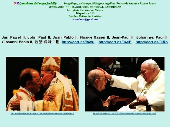 FERNANDO ANTONIO RUANO FAXAS. JUAN PABLO II Y MARCIAL MACIEL DEGOLLADO