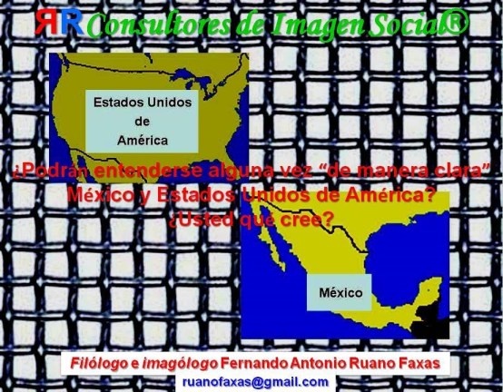 FERNANDO ANTONIO RUANO FAXAS. RELACIONES MÉXICO ESTADOS UNIDOS