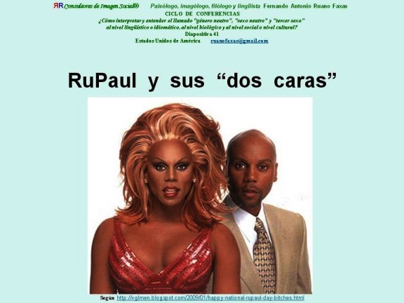 FERNANDO ANTONIO RUANO FAXAS. RuPaul Y SUS DOS CARAS