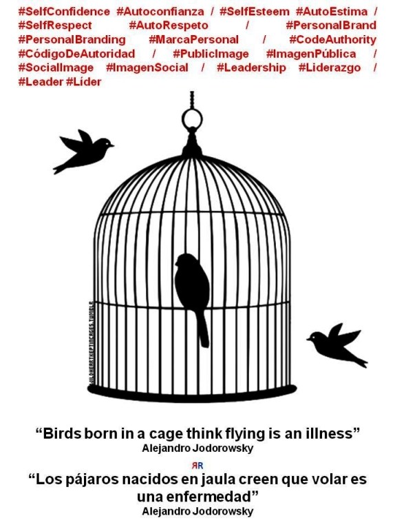 FERNANDO ANTONIO RUANO FAXAS, PAULINA RENDÓN AGUILAR. Alejandro Jodorowsky. Birds born in a cage think flying is an illness. Los pájaros nacidos en jaula creen que volar es una enfermedad. Imagología, imagology