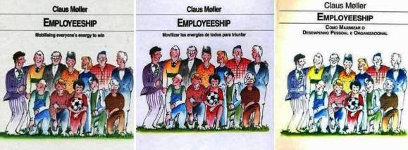 FERNANDO ANTONIO RUANO FAXAS, PAULINA RENDÓN AGUILAR. Claus Møller. EMPLOYEESHIP Mobilising everyone’s energy to win
