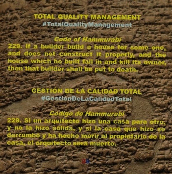 FERNANDO ANTONIO RUANO FAXAS, PAULINA RENDON AGUILAR. Code of Hammurabi, Código de Hammurabi. Total Quality Management, Gestión de la Calidad Total. Management, Gerencia, Administración. Leadership, Liderazgo