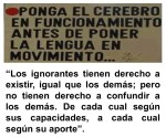 Fernando Antonio Ruano Faxas. Analfabetismo Funcional, Educación, Ignorancia, Fanatismo, Religión, Elecciones. Los ignorantes tienen derecho a existir, igual que los demás; pero no tienen derecho a confundir a los&nbsp;demás