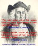 PAULINA RENDÓN AGUILAR. Ch.Columbus, You can never cross the ocean until you have the courage to lose sight of the shore. C. Colón, Nunca podrás cruzar el océano hasta que tengas el valor de perder de vista la&nbsp;costa