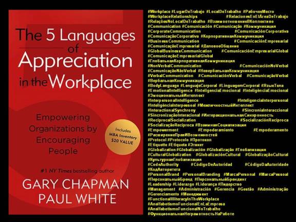 PAULINA RENDÓN AGUILAR. Gary D. Chapman, Paul White. The 5 Languages of Appreciation in the Workplace. Empowering Organizations by Encouraging People. Leadership, Management.