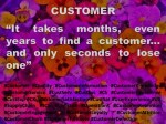 Paulina Rendón Aguilar. It takes months, even years to find a customer… and only seconds to lose one. KENNAMETAL, CUSTOMER SERVICE, CUSTOMER EXPERIENCE, CUSTOMER&nbsp;SATISFACTION