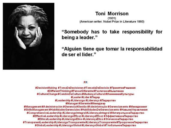 PAULINA RENDÓN AGUILAR. Toni Morrison Somebody has to take responsibility for being a leader. Alguien tiene que tomar la responsabilidad de ser el líder