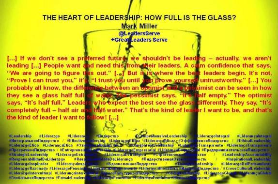 PAULINA RENDON AGUILAR AND FERNANDO ANTONIO RUANO FAXAS. Mark Miller. THE HEART OF LEADERSHIP. HOW FULL IS THE GLASS