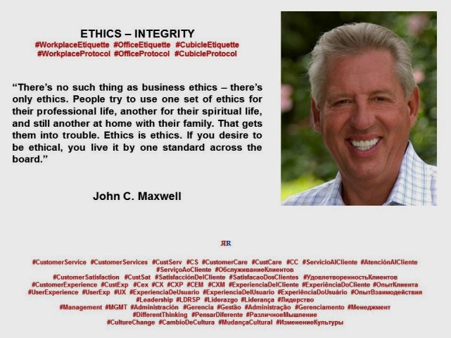 PAULINA RENDON AGUILAR. John C. Maxwell, ethics, integrity, workplace etiquette, workplace protocol, management, leadership