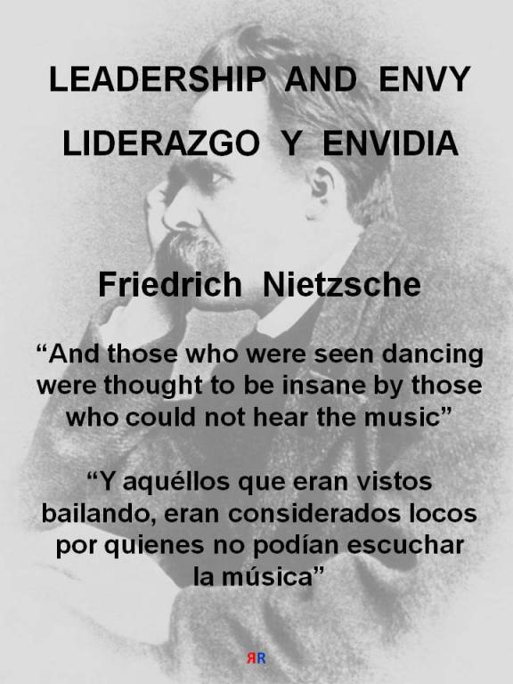 RUANO FAXAS. Nietzsche. And those who were seen dancing were thought to be insane by those who could not hear the music. Y aquéllos que eran vistos bailando, eran considerados locos por quienes no podían escuchar la música
