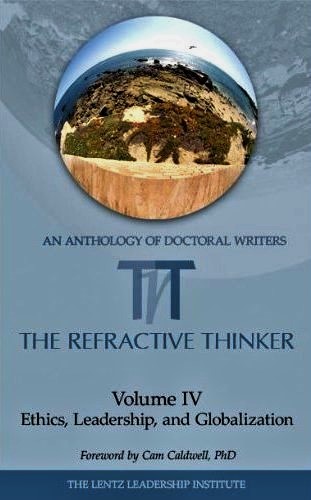 THE REFRACTIVE THINKER. ETHICS, LEADERSHIP, GLOBALIZATION