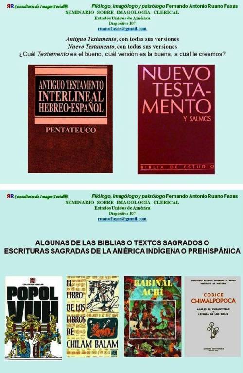 FERNANDO ANTONIO RUANO FAXAS. BIBLIAS Y VERSIONES A TRAVÉS DE LOS TIEMPOS Y LOS ESPACIOS. CADA CULTURA, CADA PUEBLO, TIENE SU BIBLIA, SUS VERSIONES Y SUS INTERPRETACIONES