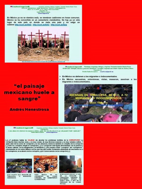 FERNANDO ANTONIO RUANO FAXAS. EL PAISAJE MEXICANO HUELE A SANGRE. LOS MUERTOS EN MÉXICO