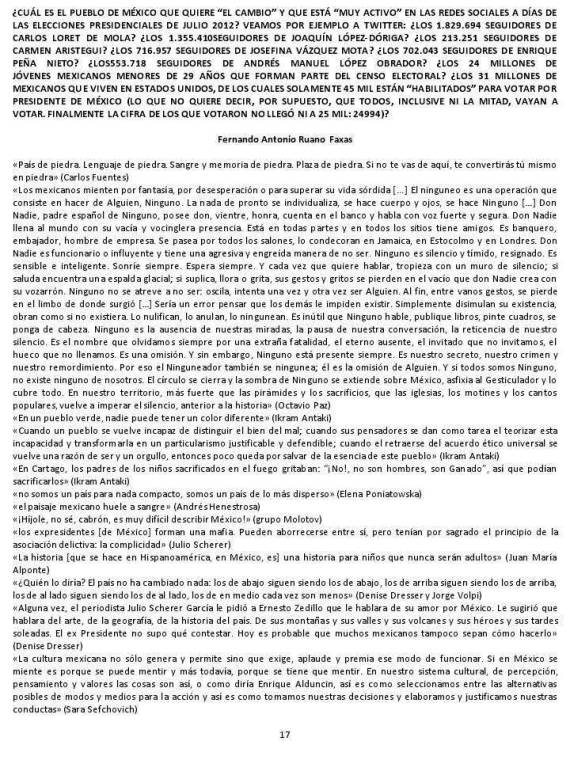 FERNANDO ANTONIO RUANO FAXAS. CUÁL ES EL PUEBLO DE MÉXICO QUE QUIERE EL CAMBIO Y QUE ESTÁ MUY ACTIVO EN LAS REDES SOCIALES A DÍAS DE LAS ELECCIONES PRESIDENCIALES DE JULIO 2012