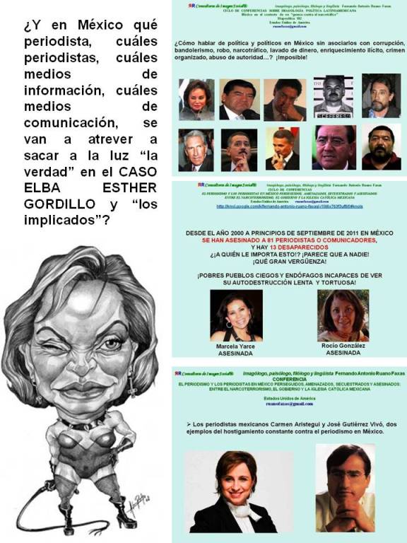 FERNANDO ANTONIO RUANO FAXAS. Y EN MÉXICO QUÉ PERIODISTA, QUÉ MEDIO DE COMUNICACIÓN, SE VA A ATREVER A SACAR A LA LUZ LA VERDAD EN EL CASO ELBA ESTHER GORDILLO Y LOS IMPLICADOS