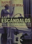 RAFAEL LORET DE MOLA, LIBRO LOS ESCÁNDALOS, POLÍTICOS HOMOSEXUALES, GAY, MEXICANOS, EN MÉXICO. CORRUPCIÓN, IMPUNIDAD, LA COFRADÍA DE LA MANO CAÍDA,&nbsp;ELECCIONES