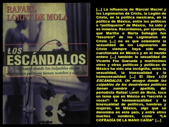Rafael Loret de Mola. LOS ESCÁNDALOS. Un ensayo donde los culpables de los desórdenes políticos tienen nombre y apellido. MÉXICO, ELECCIONES, POLÍTICA, POLÍTICOS, HOMOSEXUALIDAD, BISEXUALIDAD, SEXUALIDAD, GAY