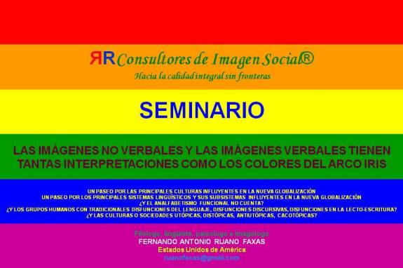 RUANO FAXAS. LAS IMÁGENES VERBALES Y NO VERBALES SE INTERPRETAN DE DIFERENTES MANERAS, COMO LOS COLORES DEL ARCO IRIS