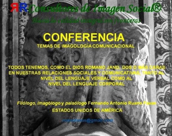 FERNANDO ANTONIO RUANO FAXAS. COMUNICACIÓN NO VERBAL, COMUNICACIÓN VERBAL, LENGUAJE CORPORAL, LENGUAJE VERBAL.Todos tenemos, como el dios romano Jano, dos o más caras