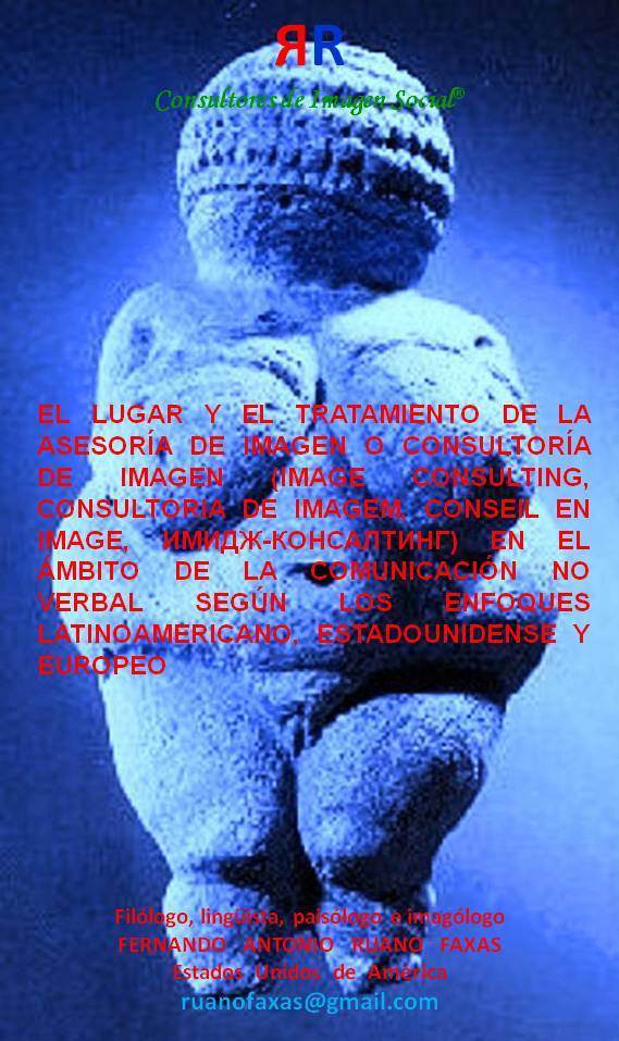FERNANDO ANTONIO RUANO FAXAS. IMAGE CONSULTING, ASESORÍA DE IMAGEN, CONSULTORÍA DE IMAGEN, CONSULTORIA DE IMAGEM, CONSEIL EN IMAGE, ИМИДЖ-КОНСАЛТИНГ. IMAGOLOGÍA, IMAGOLOGY, ИМАГОЛОГИЯ