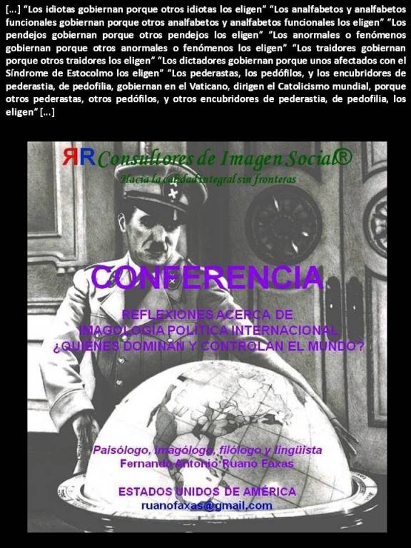 FERNANDO ANTONIO RUANO FAXAS. Los dictadores gobiernan porque unos afectados con el Síndrome de Estocolmo los eligen