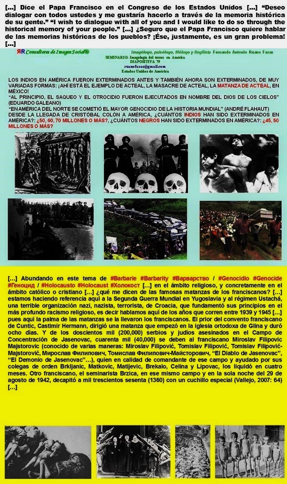 PAPA FRANCISCO, Deseo dialogar con todos ustedes y me gustaría hacerlo a través de la memoria histórica de su gente