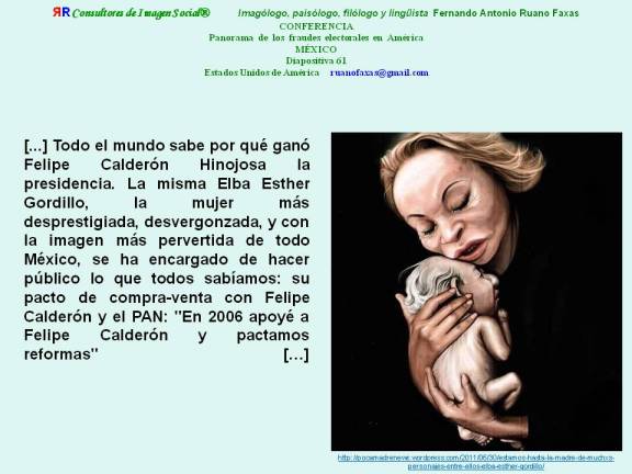 RUANO FAXAS. FELIPE CALDERÓN Y ELBA ESTHER