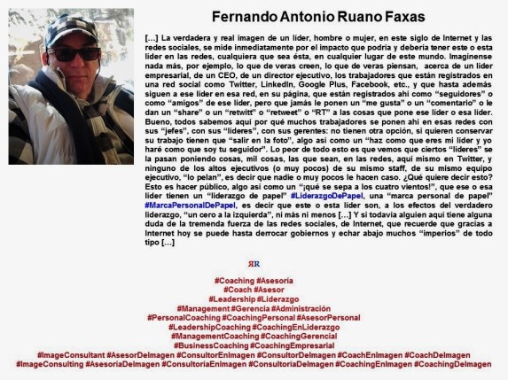 FERNANDO ANTONIO RUANO FAXAS. IMAGOLOGIA, IMAGEN PUBLICA, IMAGEN SOCIAL, POLÍTICA, ELECCIONES, LIDERAZGO, MANAGEMENT, LIDERAZGO DE PAPEL, IMAGEN PERSONAL DE PAPEL, INTERNET, REDES SOCIALES