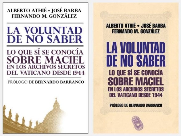 FERNANDO ANTONIO RUANO FAXAS. LIBRO LA VOLUNTAD DE NO SABER. LO QUE SÍ SE CONOCÍA SOBRE MACIEL. MARCIAL MACIEL,LEGIONARIOS DE CRISTO, LEGIÓN DE CRISTO. PEDERASTIA, PEDOFILIA, IMAGOLOGÍA CLERICAL
