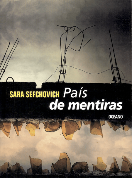 FERNANDO ANTONIO RUANO FAXAS. SARA SEFCHOVICH. PAÍS DE MENTIRAS. OCÉANO