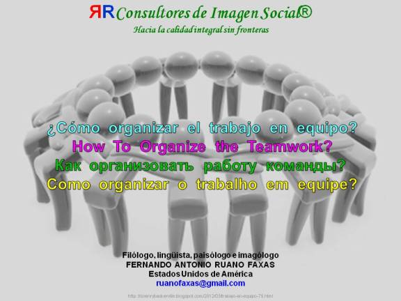 FERNANDO ANTONIO RUANO FAXAS. CÓMO ORGANIZAR EL TRABAJO EN EQUIPO, HOW TO ORGANIZE THE TEAMWORK