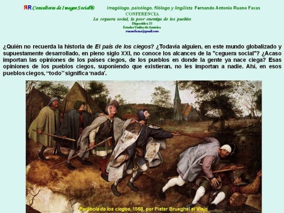 FERNANDO ANTONIO RUANO FAXAS. EL PAÍS DE LOS CIEGOS.HISTORIAS DE LOS DESCOMPUESTOS o, lo que es lo mismo, algunos cuentitos tercermundistas...