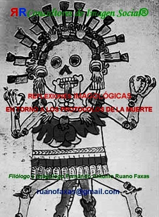 FERNANDO ANTONIO RUANO FAXAS. PROTOCOLOS DE LA MUERTE. ENDOFAGIA Y ENDOCANIBALISMO EN EL MÉXICO MODERNO. MÉXICO, PAÍS DE CORRUPCIÓN, MUERTE, CRÍMENES, TERROR, IMPUNIDAD, ANALFABETISMO, FANATISMO Y MIGRACIÓN