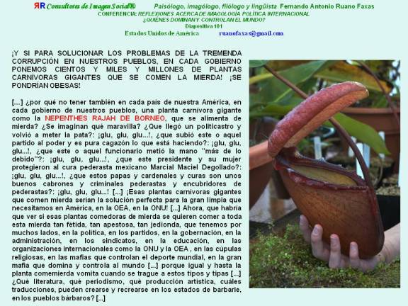 FERNANDO ANTONIO RUANO FAXAS. NEPENTHES RAJAH DE BORNEO O PLANTA COMEMIERDA GIGANTE, MUY BUENA PARA ACABAR CON LOS POLÍTICOS DELINCUENTES Y CORRUPTOS. Y SI ESTA PLANTA SE LOS COME SEGURO SE MUERE, SE PUDRE
