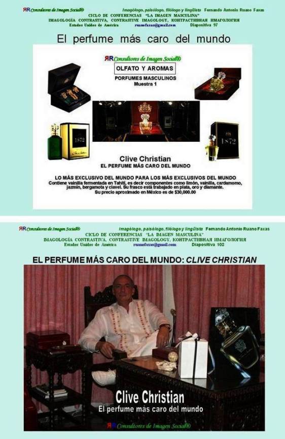 FERNANDO ANTONIO RUANO FAXAS. PERFUMES, OLFATO. IMAGOLOGÍA, IMAGOLOGY, IMAGEN MASCULINA, OLFATO Y AROMAS, EL PERFUME MÁS CARO DEL MUNDO, CLIVE CHRISTIAN