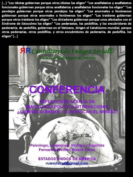 FERNANDO ANTONIO RUANO FAXAS. Los dictadores gobiernan porque unos afectados con el Síndrome de Estocolmo los eligen