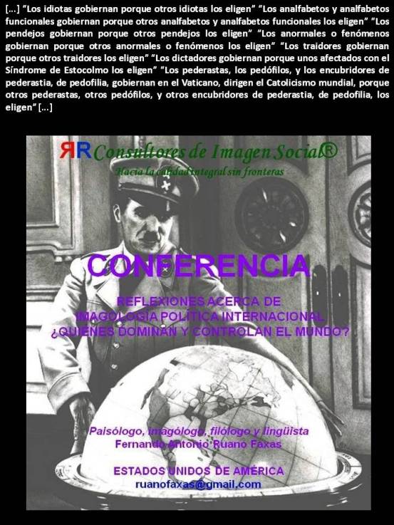 FERNANDO ANTONIO RUANO FAXAS. Los dictadores gobiernan porque unos afectados con el Síndrome de Estocolmo los eligen