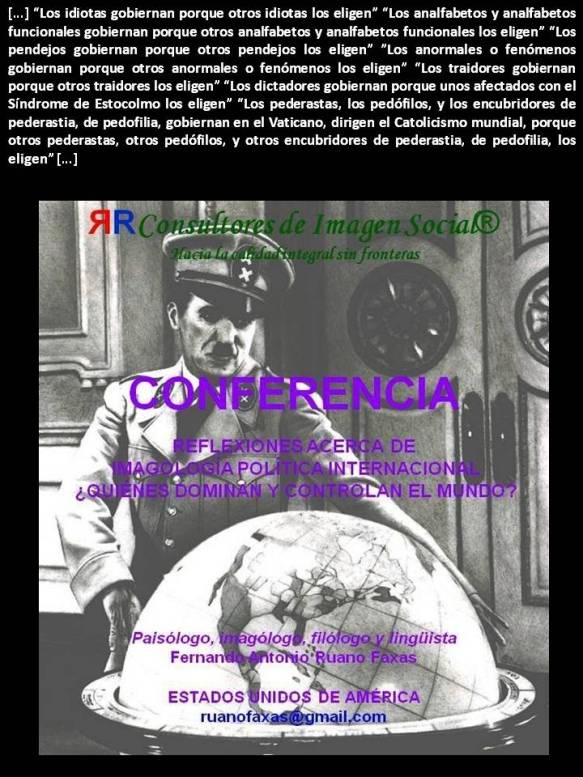 FERNANDO ANTONIO RUANO FAXAS. Los dictadores gobiernan porque unos afectados con el Síndrome de Estocolmo los eligen